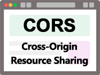 CORS（Cross-Origin Resource Sharing）