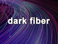 ダークファイバー（dark fiber）